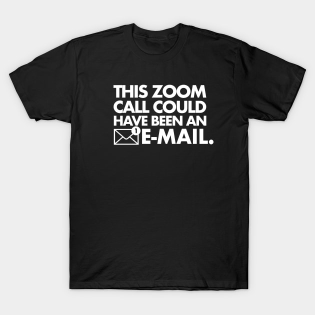 E-Mail Instead T-Shirt by PopCultureShirts